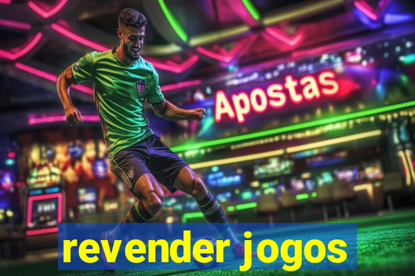 revender jogos